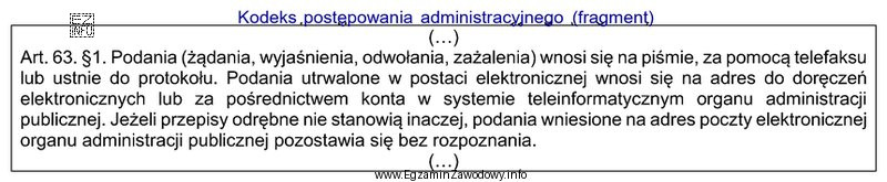 Zgodnie z przytoczonym przepisem żądanie wszczęcia postępowania administracyjnego 