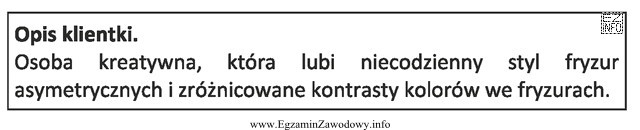 Opis dotyczy klientki, która jest reprezentantką stylu