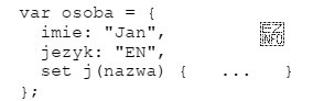 Na listingu kodu JavaScript w wykropkowanej części definicji obiektu 