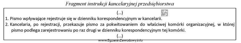 Z zamieszczonego fragmentu instrukcji kancelaryjnej wynika, że w przedsiębiorstwie 