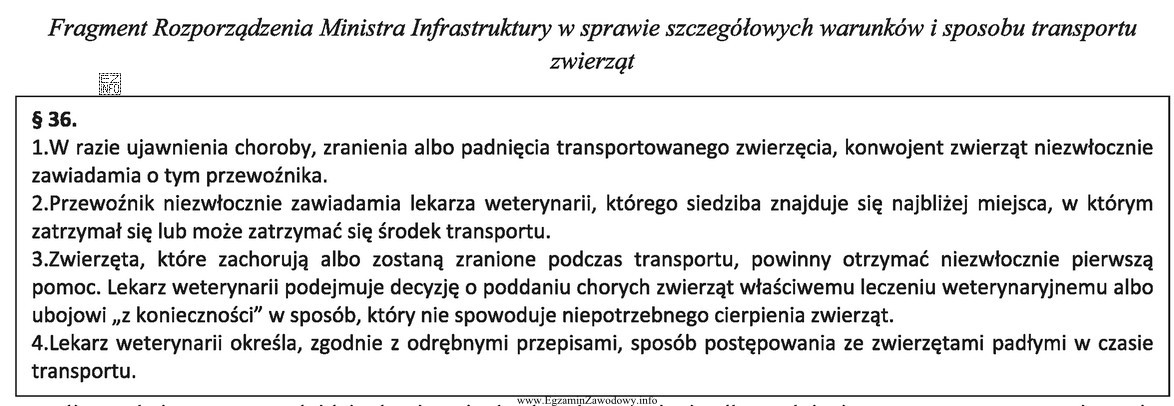 Jeżeli w trakcie transportu dojdzie do ujawnienia choroby, zranienia 