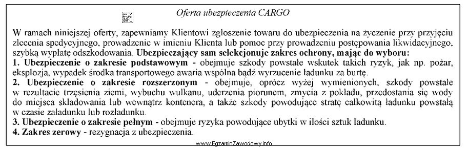 W tabeli przedstawiono ofertę ubezpieczenia CARGO. Klient, który chciał