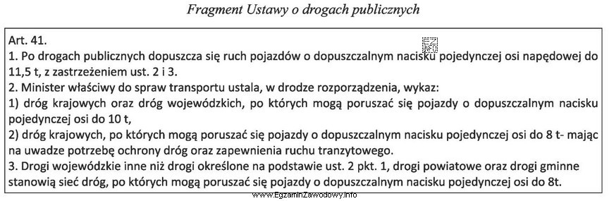 Na podstawie fragmentu Ustawy o drogach publicznych wskaż maksymalny dopuszczalny 