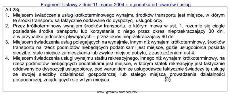 Zgodnie z przedstawionym fragmentem ustawy o podatku od towarów 