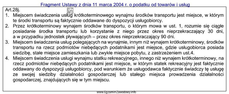 Zgodnie z przedstawionym fragmentem ustawy o podatku od towarów 