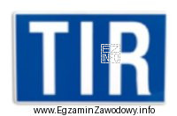 Tablica przedstawiona na ilustracji informuje o przewozie