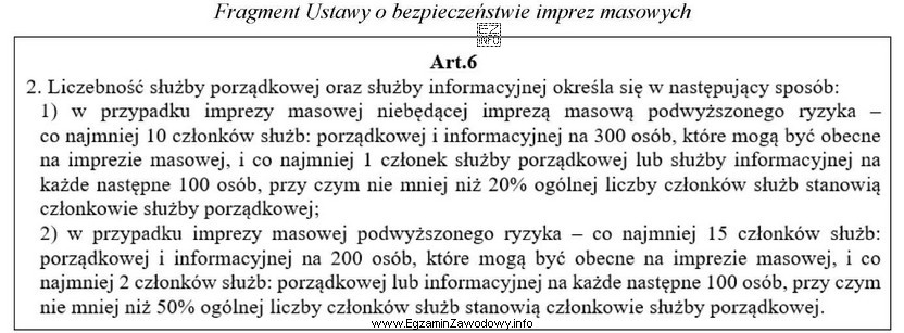 Oblicz, na podstawie fragmentu Ustawy o bezpieczeństwie imprez masowych, 