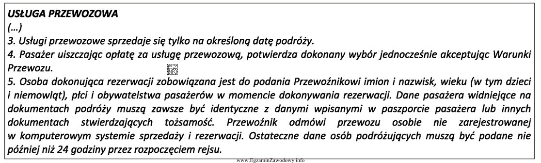 Zgodnie z przedstawionym regulaminem usługi promowej pasażer dokonują