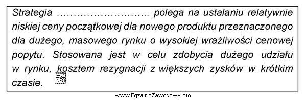 Która strategia cenowa została opisana we fragmencie zamieszczonym 