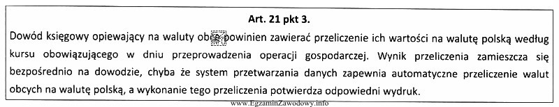 Zgodnie z przedstawionym fragmentem ustawy o rachunkowości dowód 