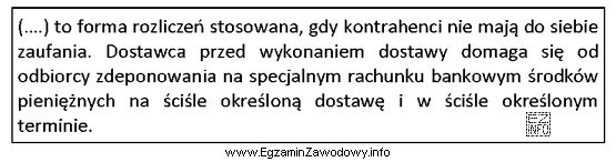 Której formy rozliczeń bezgotówkowych dotyczy zamieszczony w ramce 