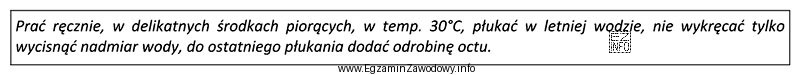 Opisany sposób konserwacji odzieży należy zastosować do