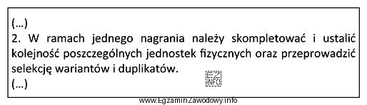 Którego etapu opracowania nagrań dotyczy zamieszczony w ramce fragment 