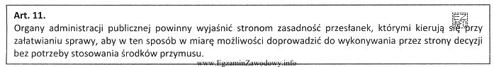 W cytowanym przepisie Kodeksu postępowania administracyjnego jest wyrażona 