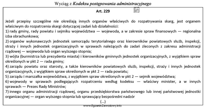 Zgodnie z przytoczonymi przepisami, co do zasady, organem właś