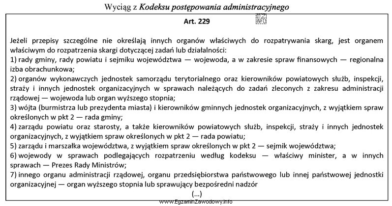 Zgodnie z przytoczonymi przepisami, co do zasady, organem właś