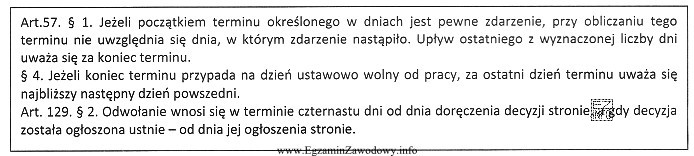 Decyzja została doręczona stronie 1 sierpnia 2013 r. Opierając 