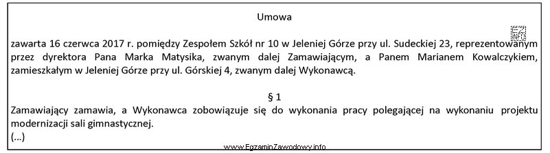 Z zamieszczonego fragmentu umowy wynika, że strony zawarły