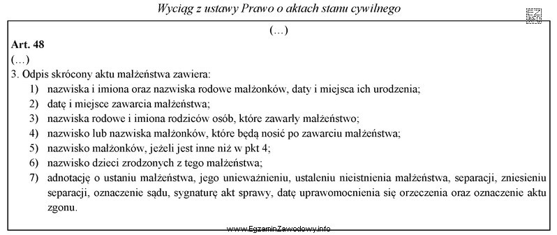 Zgodnie z zamieszczonym przepisem ustawy odpis skrócony aktu małż