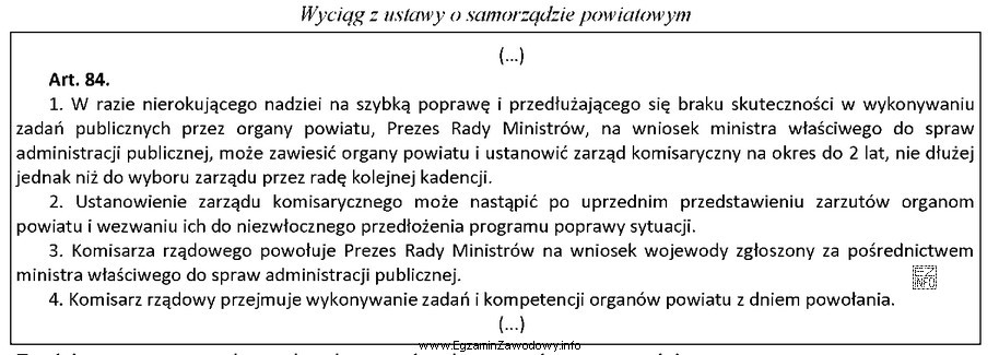 Zgodnie z przytoczonymi przepisami ustawy komisarza rządowego powołuje