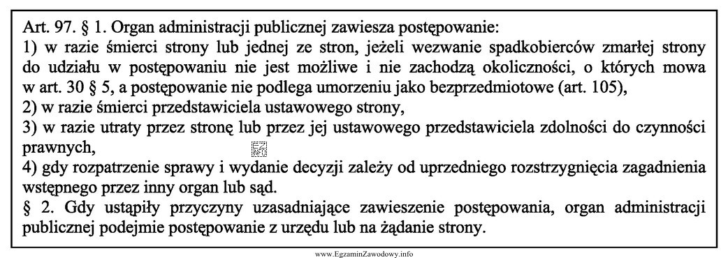 W świetle przedstawionych przepisów Kodeksu postępowania administracyjnego, 