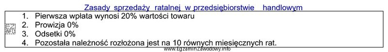 Przedsiębiorstwo handlowe stosuje przedstawione zasady sprzedaży ratalnej. Ile 