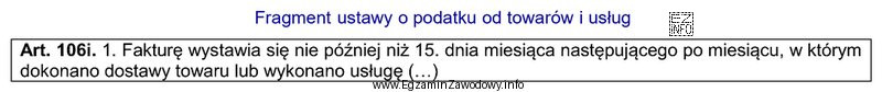 Zgodnie z przedstawionym fragmentem ustawy o podatku od towarów 