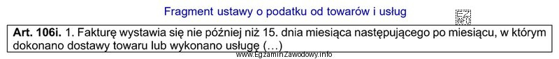 Zgodnie z przedstawionym fragmentem ustawy o podatku od towarów 