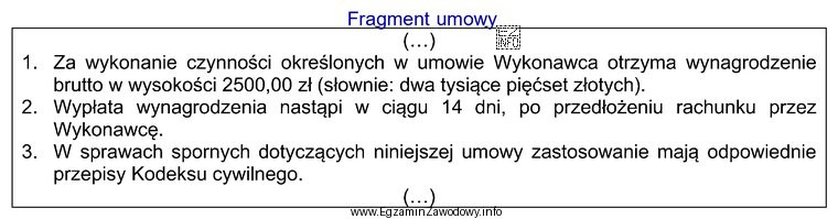 Z zamieszczonego fragmentu umowy wynika, że strony zawarły