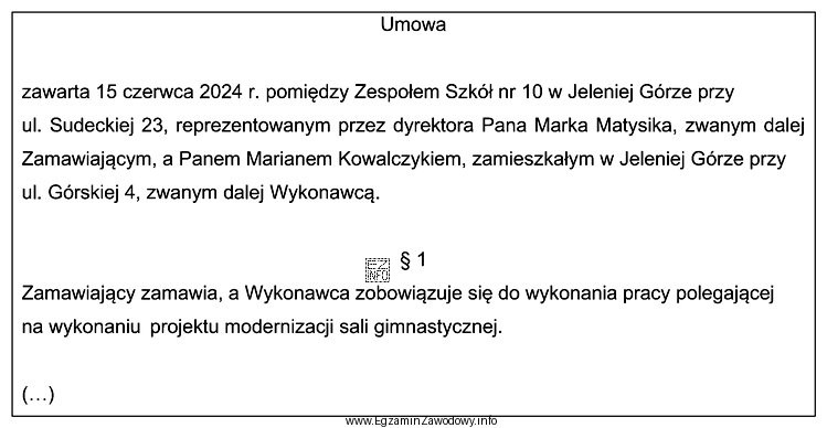 Z zamieszczonego fragmentu umowy wynika, że strony zawarły