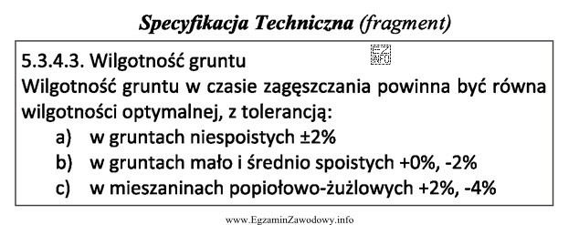 Wiedząc, że nasyp drogowy ma być wykonany z piasku 