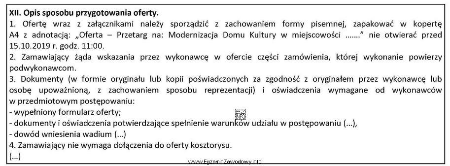 Zgodnie z fragmentem SIWZ dotyczącym opisu sposobu przygotowania oferty