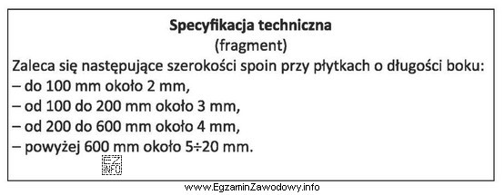 Na podstawie fragmentu specyfikacji technicznej dobierz szerokość spoin, któ