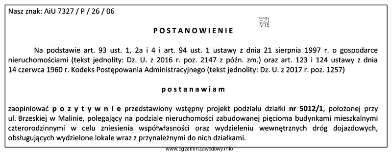 Wskaż organ kompetentny do wydania zamieszczonego postanowienia opiniującego wstę