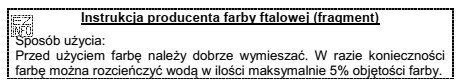 Na podstawie instrukcji producenta farby ftalowej określ, ile wody 