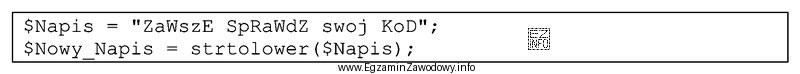 W języku PHP w wyniku działania fragmentu kodu 