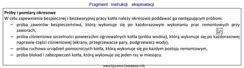 Próbę ruchową urządzeń pomocniczych kotła przeprowadza się 