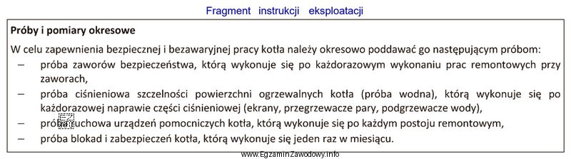 Próbę ruchową urządzeń pomocniczych kotła przeprowadza się 