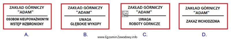 Tablicę, którą umieszcza się na granicy zakładu gó