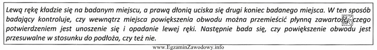 Opis przedstawia badanie, za pomocą którego sprawdza się