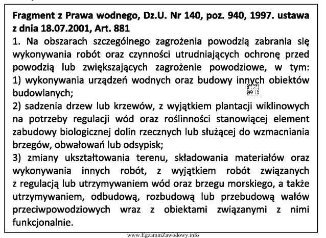 Z zamieszczonego fragmentu Prawa wodnego regulującego gospodarowanie zasobami wodnymi 