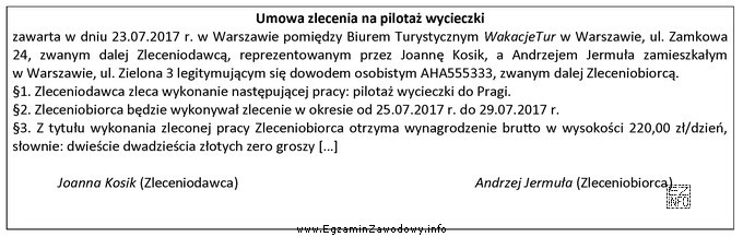 Z fragmentu umowy zlecenia wynika, że pilot wycieczki otrzyma wynagrodzenie 