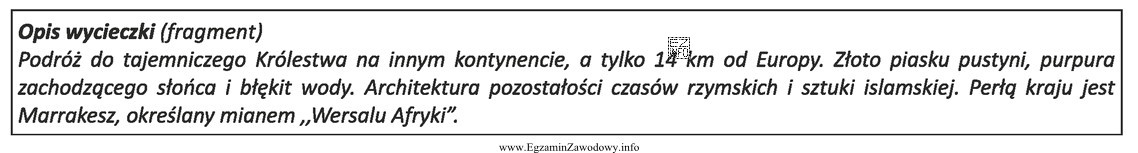 Którego kraju dotyczy zamieszczony fragment opisu wycieczki?