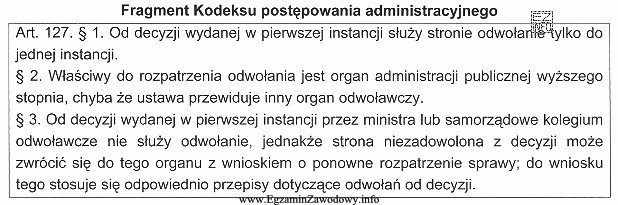 Z analizy zamieszczonych przepisów wynika, że Jan Kowalski, któ