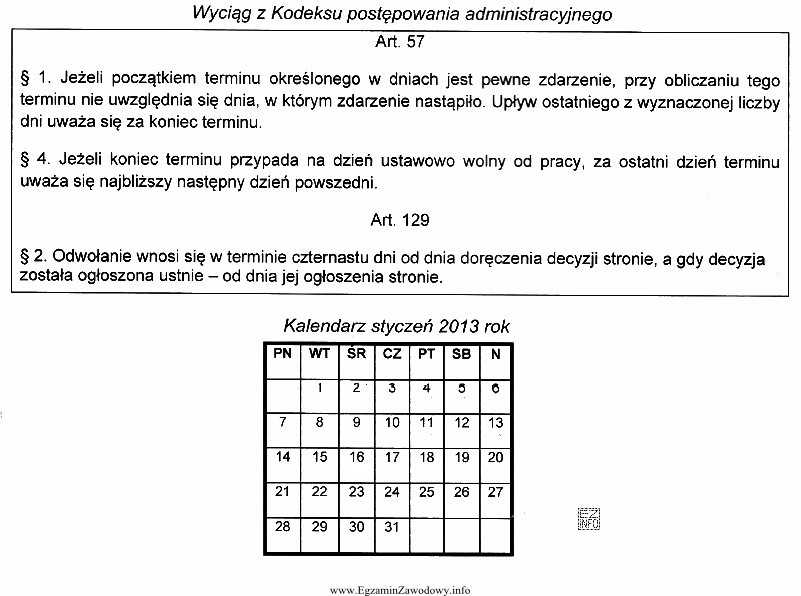 Dnia 2 stycznia 2013 r. Janowi Kowalskiemu została doręczona negatywna 