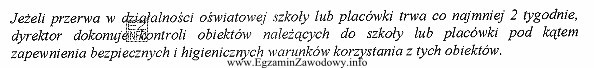 Zgodnie z załączonym przepisem dyrektor szkoły, w któ