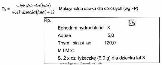 Dawka maksymalna dobowa chlorowodorku efedryny podanego doustnie wynosi 0,15 g. Jaką 