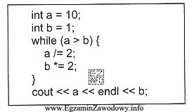 Po wykonaniu fragmentu programu zmienne a i b przyjmą odpowiednio 