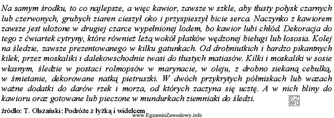Przeczytaj zmieszczony tekst i wskaż, jaką kuchnię opisuje.