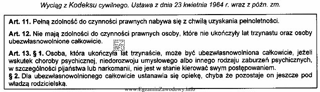 Z zamieszczonych przepisów Kodeksu cywilnego wynika, że zdolności 